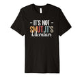 Its Not Smut Its Literature T-Shirt - Aesthetic Graphic Men Women - T-Shirt, Sweatshirt, Hoodie