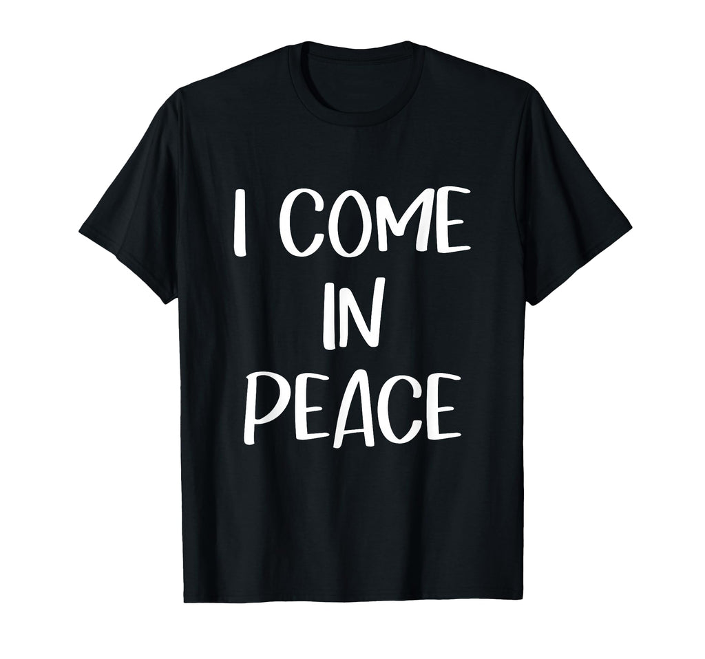 I Come Peace Im Peace Couple T-Shirt - Streetwear Style for Adults - T-Shirt, Sweatshirt, Hoodie