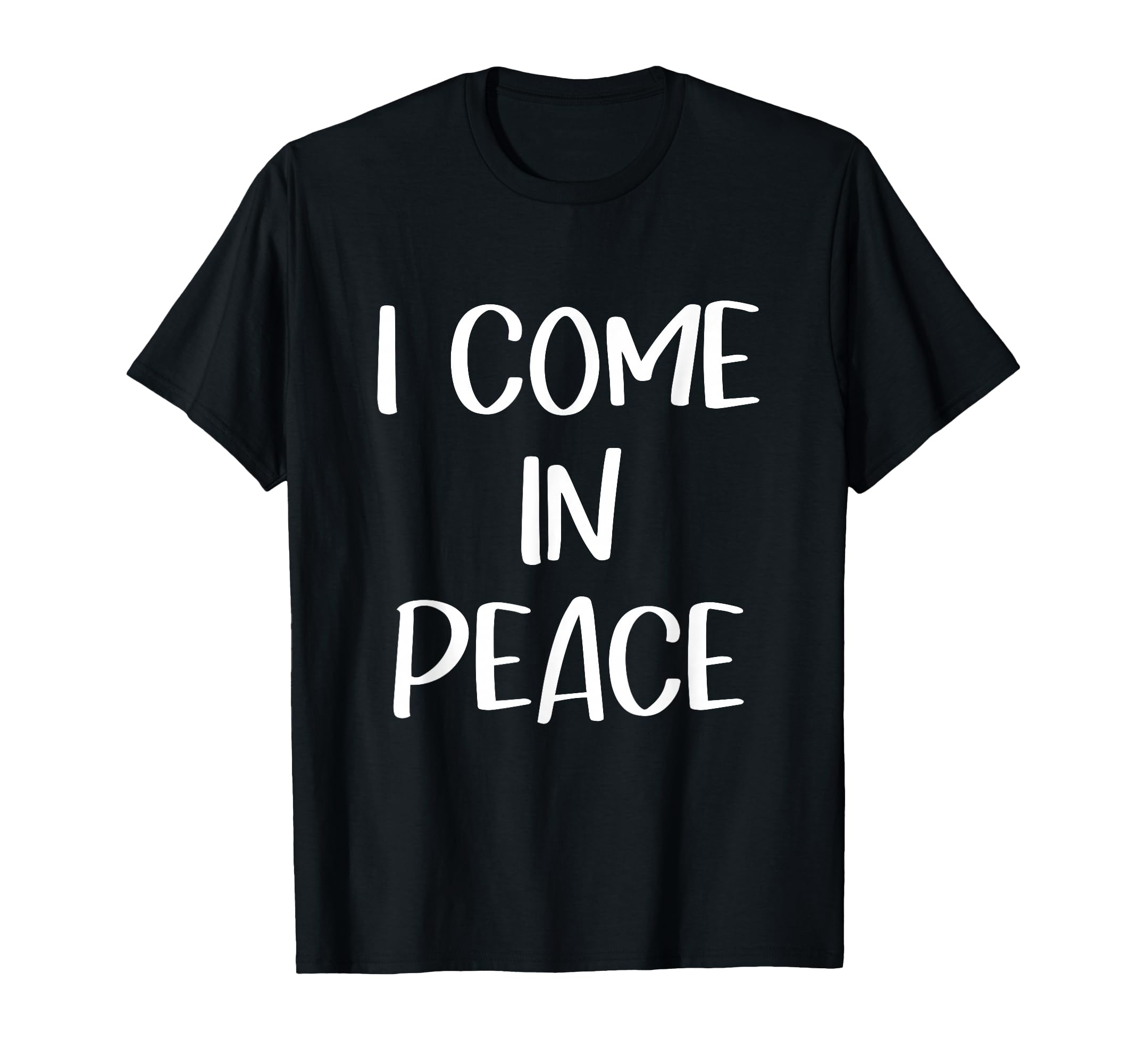 I Come Peace Im Peace Couple T-Shirt - Streetwear Style for Adults - T-Shirt, Sweatshirt, Hoodie