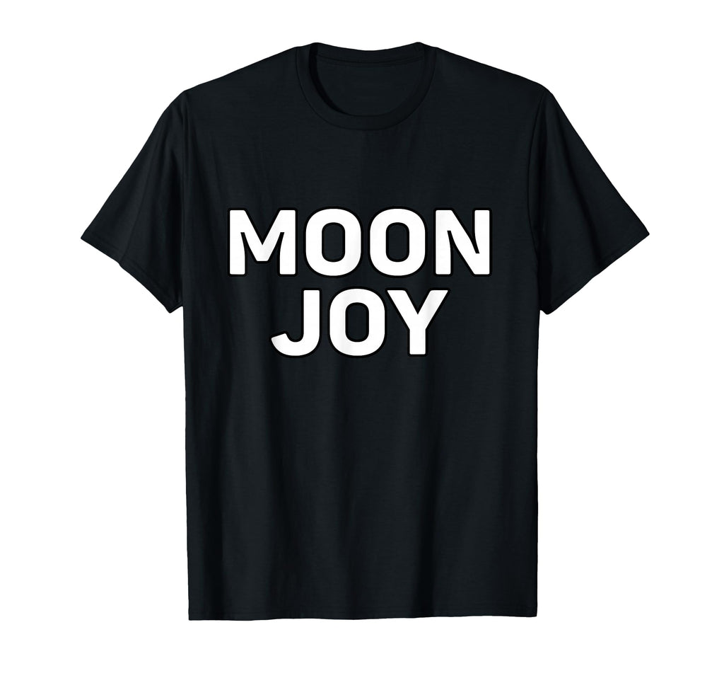 Moon Joy T-Shirt - Custom Art Print Men Women - T-Shirt, Sweatshirt, Hoodie