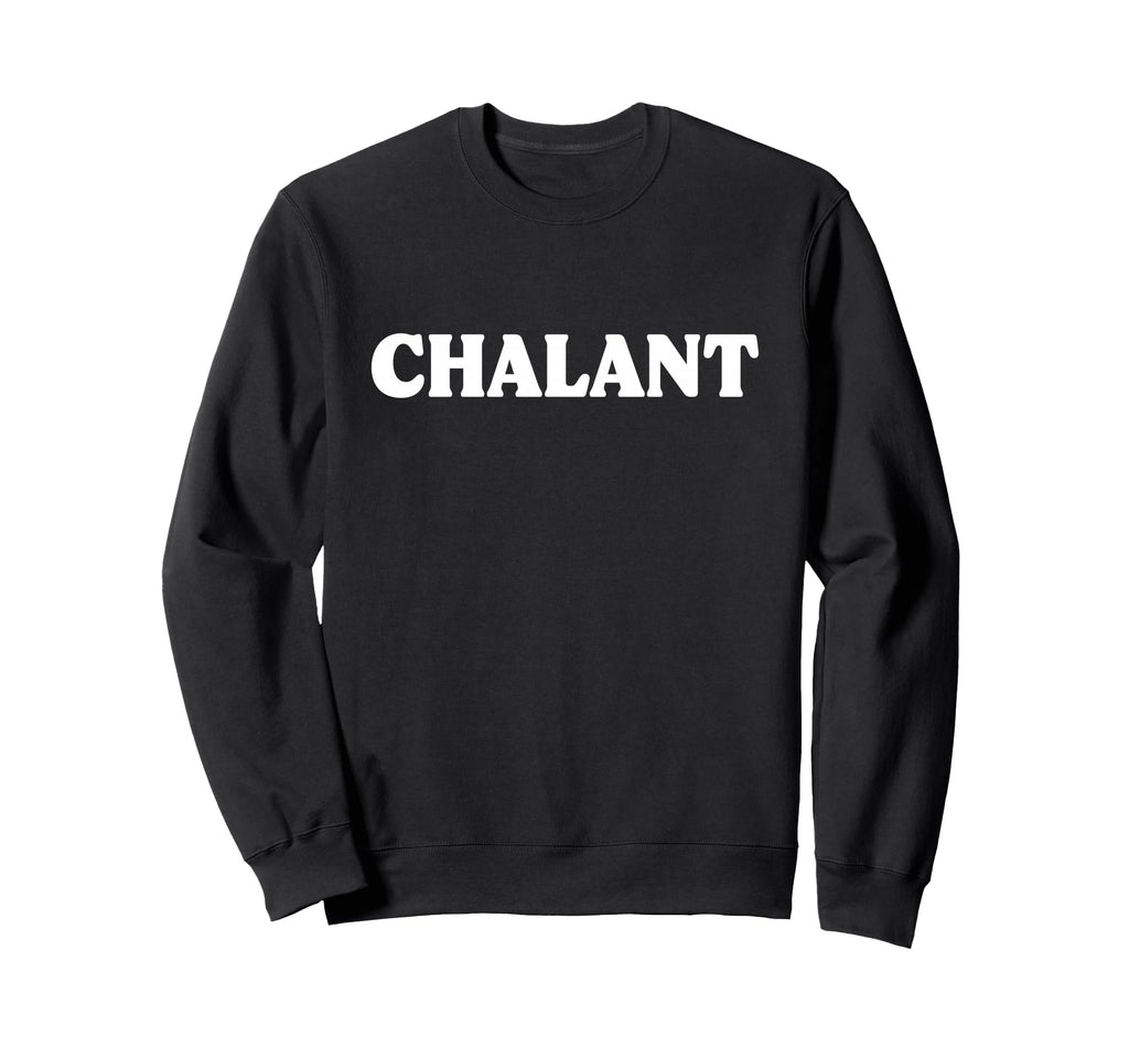 Chalant Funny Anxiety Over Sweatshirt - Fun Novelty Design for Adults - T-Shirt, Sweatshirt, Hoodie