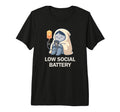 Low Social Battery Need To T-Shirt - Fun Novelty Design for Adults - T-Shirt, Sweatshirt, Hoodie