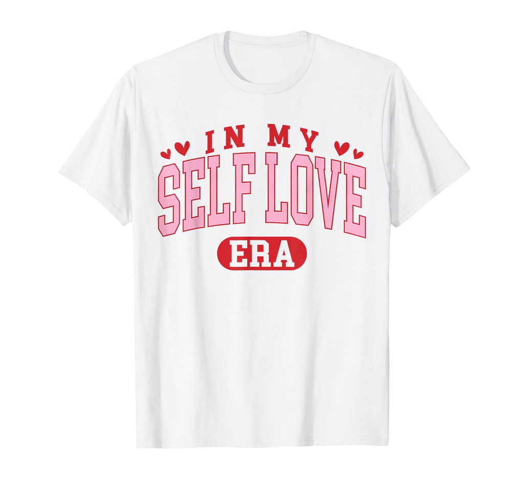 Groovy My Self Love Era Valentines Day T-Shirt - Streetwear Style Men Women - T-Shirt, Sweatshirt, Hoodie