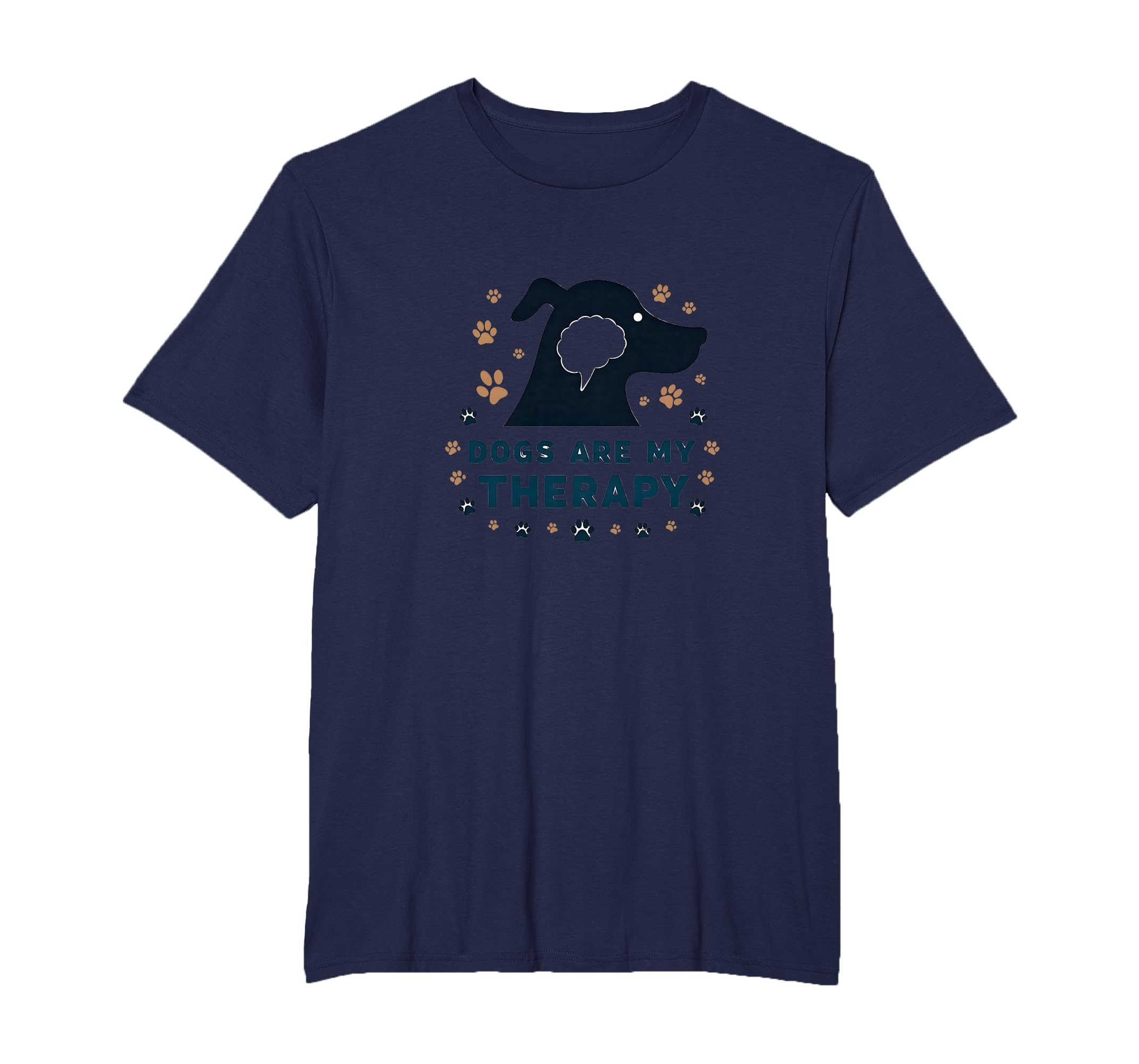 Dogs Are My Therapy Pet Lover Paw T-Shirt - Casual Everyday Wear Men Women - T-Shirt, Sweatshirt, Hoodie