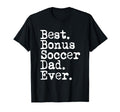Best Bonus Soccer Dad Ever Stepdad From T-Shirt - Trendy Graphic Men Women - T-Shirt, Sweatshirt, Hoodie