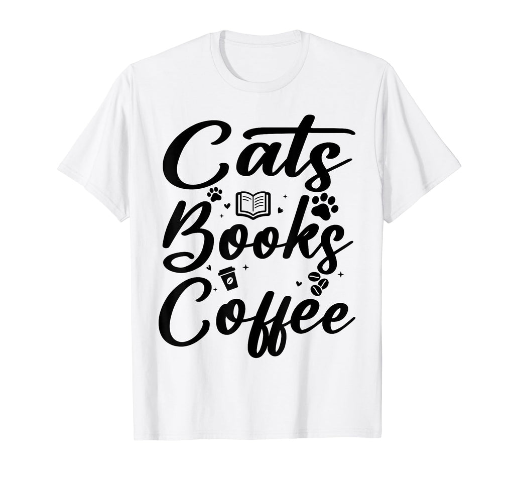 Cats Books Coffee Funny T-Shirt - Fun Novelty Design Unisex - T-Shirt, Sweatshirt, Hoodie