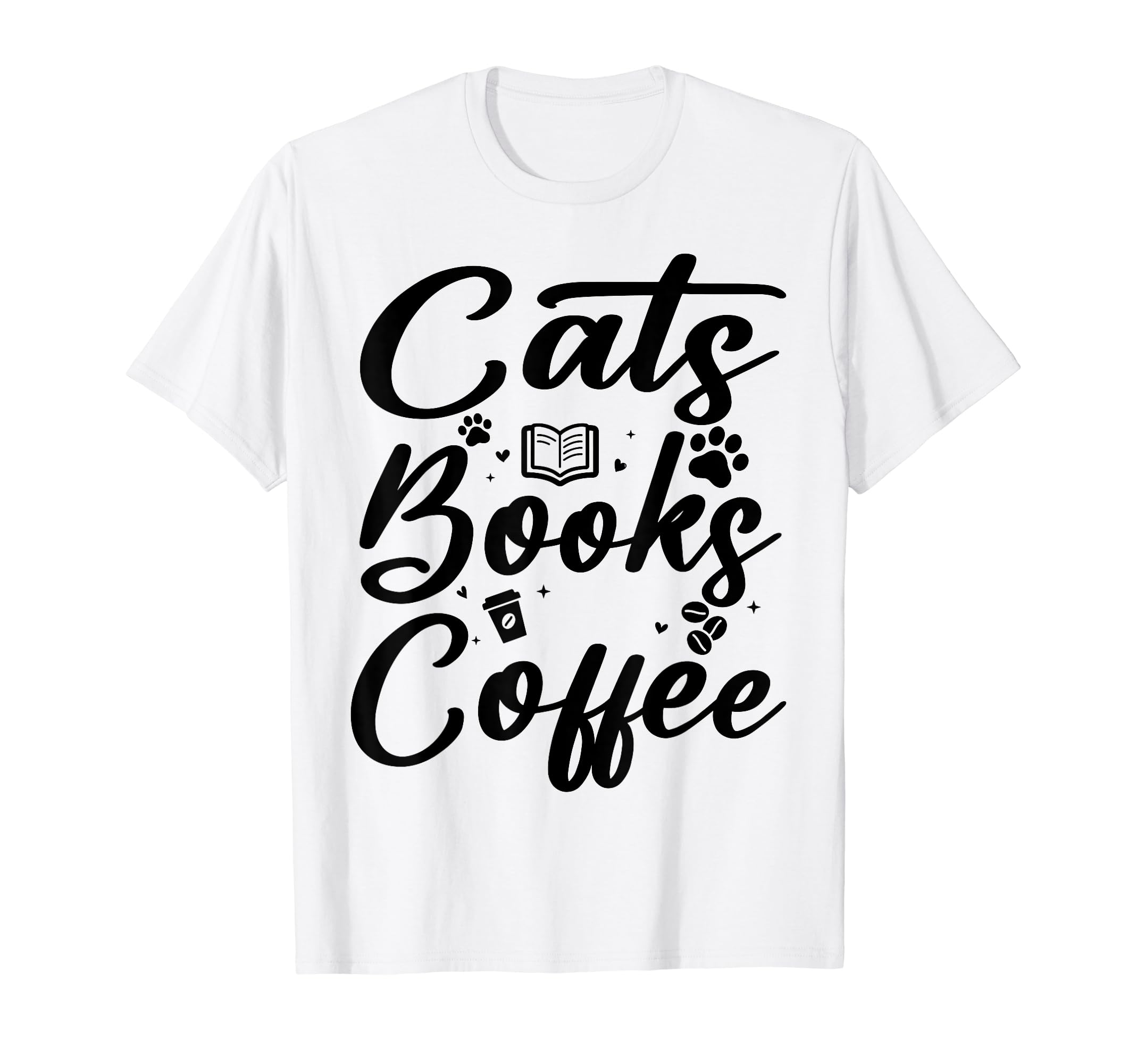 Cats Books Coffee Funny T-Shirt - Fun Novelty Design Unisex - T-Shirt, Sweatshirt, Hoodie