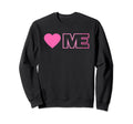 I Love Myself Self Care Awareness Sweatshirt - Graphic Print Men Women - T-Shirt, Sweatshirt, Hoodie