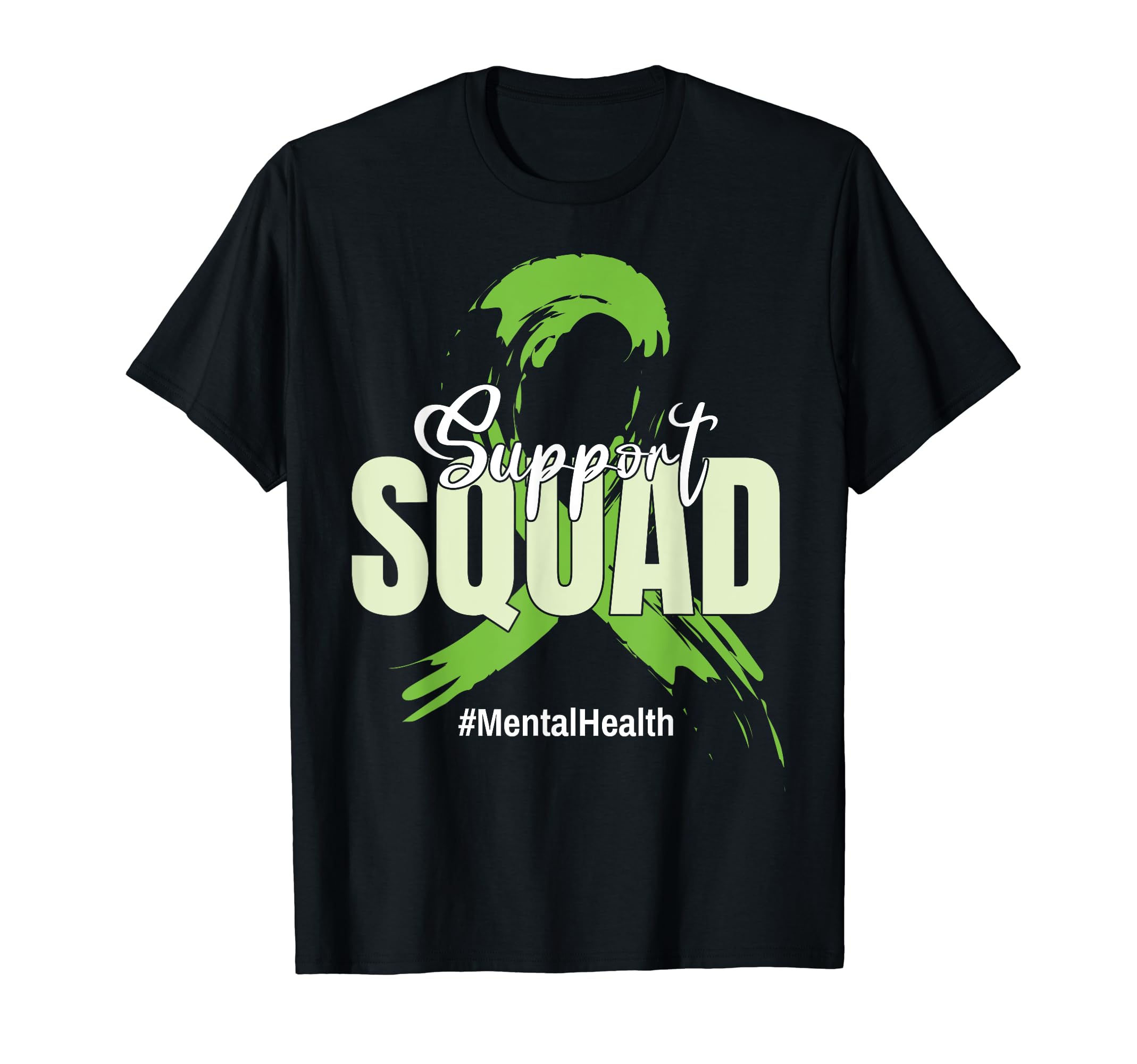 Support Squad Ribbon Mental Health T-Shirt - Novelty Apparel Men Women - T-Shirt, Sweatshirt, Hoodie