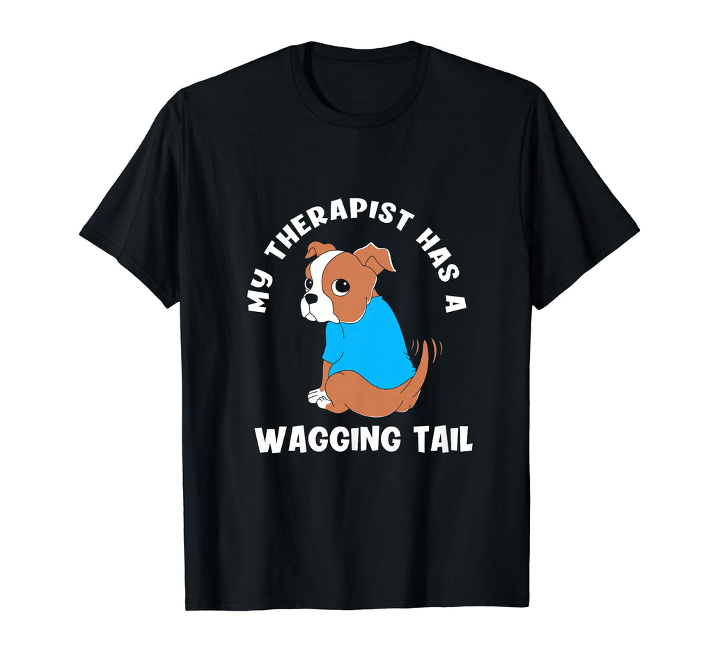 My Therapist Has Wagging Tail T-Shirt - Aesthetic Graphic Men Women - T-Shirt, Sweatshirt, Hoodie