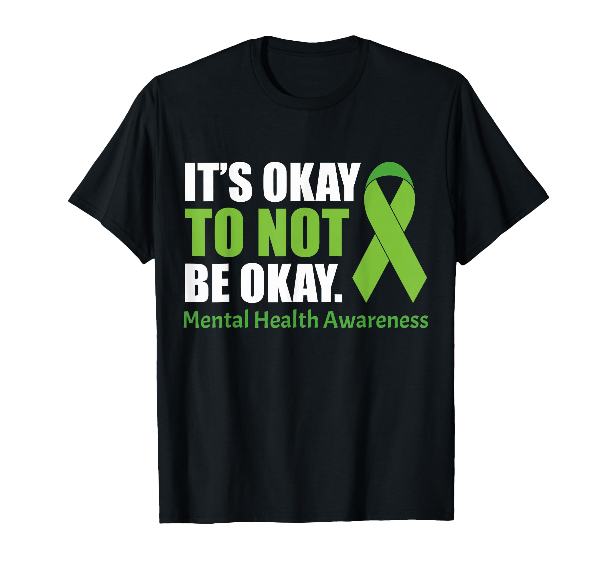 Its Okay To Not Be Okay Mental Health T-Shirt - Unique Graphic for Adults - T-Shirt, Sweatshirt, Hoodie