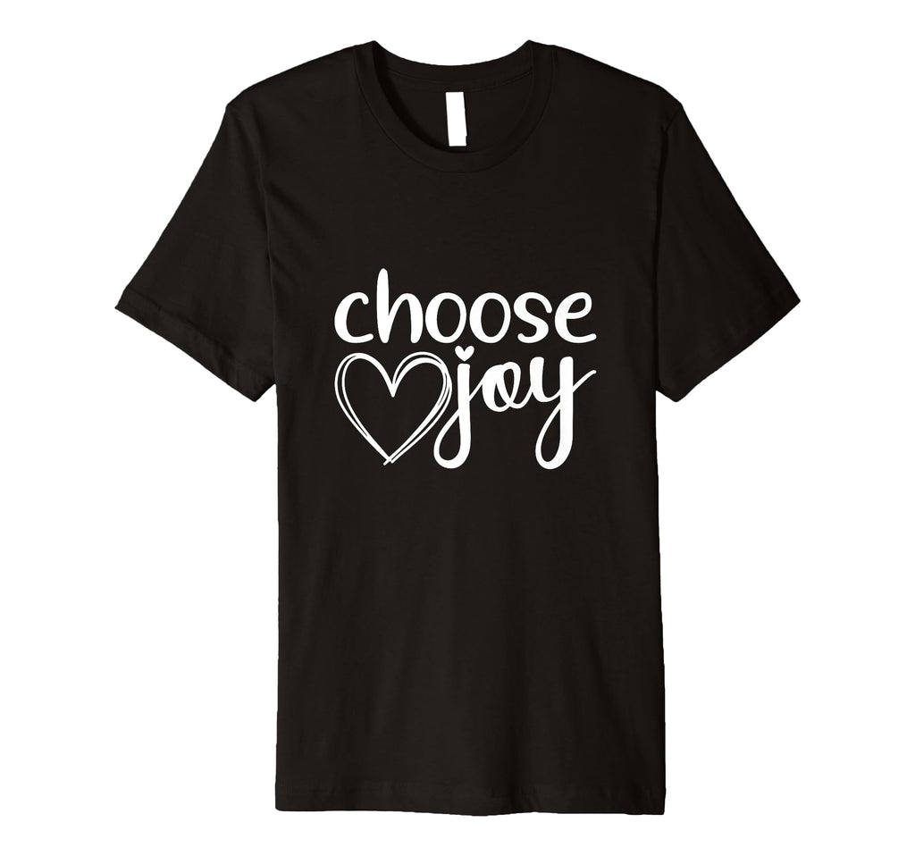 Choose Joy God Faith Jesus T-Shirt - Custom Art Print Men Women - T-Shirt, Sweatshirt, Hoodie