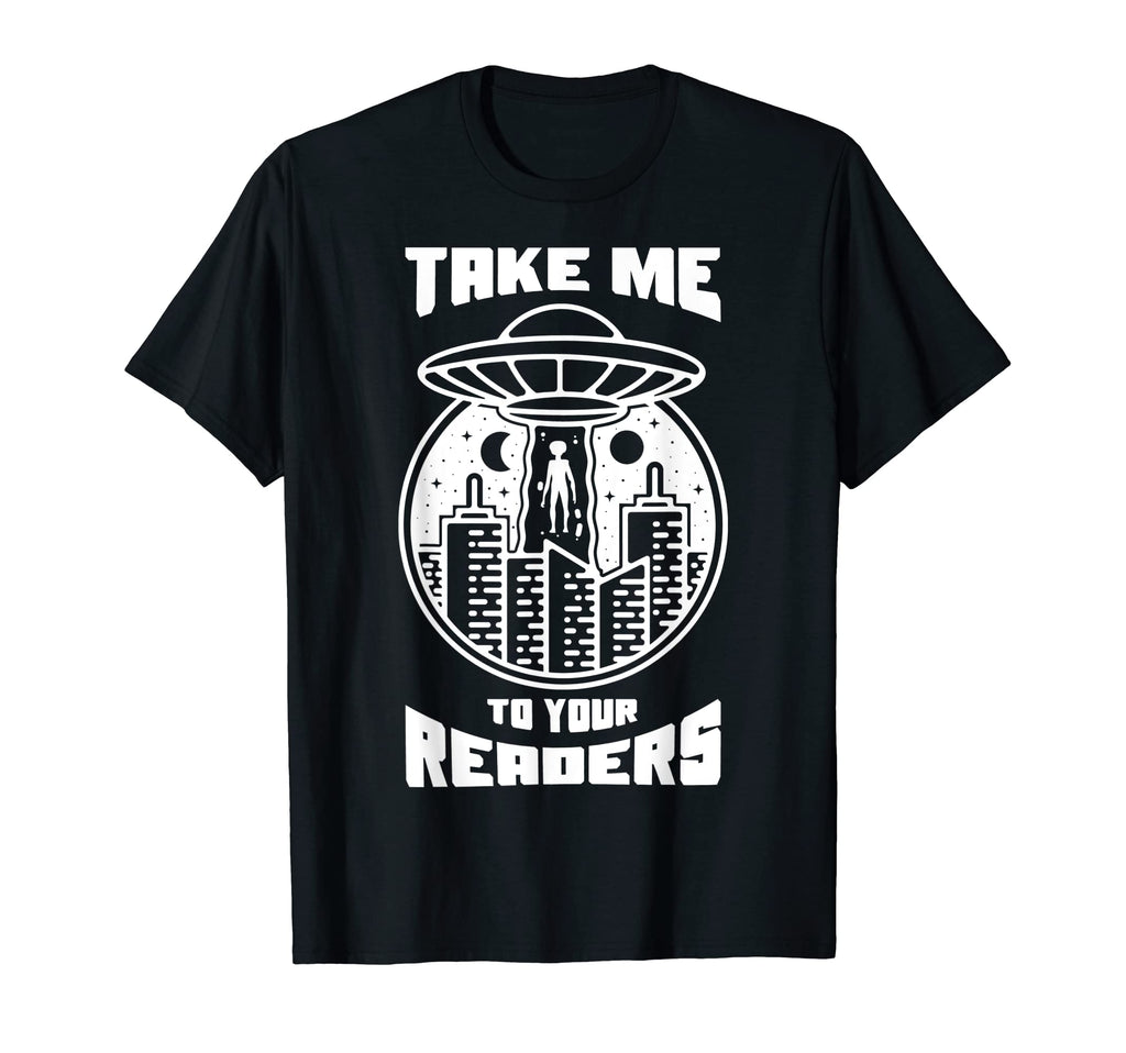 Alien Ufo Read Book Reading Books Take T-Shirt - Unique Graphic Men Women - T-Shirt, Sweatshirt, Hoodie