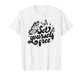 Set Yourself Free Positive T-Shirt - Novelty Apparel for Adults - T-Shirt, Sweatshirt, Hoodie