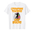 Literature Teachers Love Brains Funny T-Shirt - Unique Graphic for Adults - T-Shirt, Sweatshirt, Hoodie