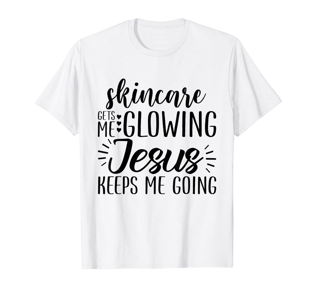 Skincare Gets Me Glowing Jesus Skin T-Shirt - Trendy Graphic Men Women - T-Shirt, Sweatshirt, Hoodie