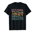 Mental Health Awareness Its To Talk T-Shirt - Aesthetic Graphic Unisex - T-Shirt, Sweatshirt, Hoodie