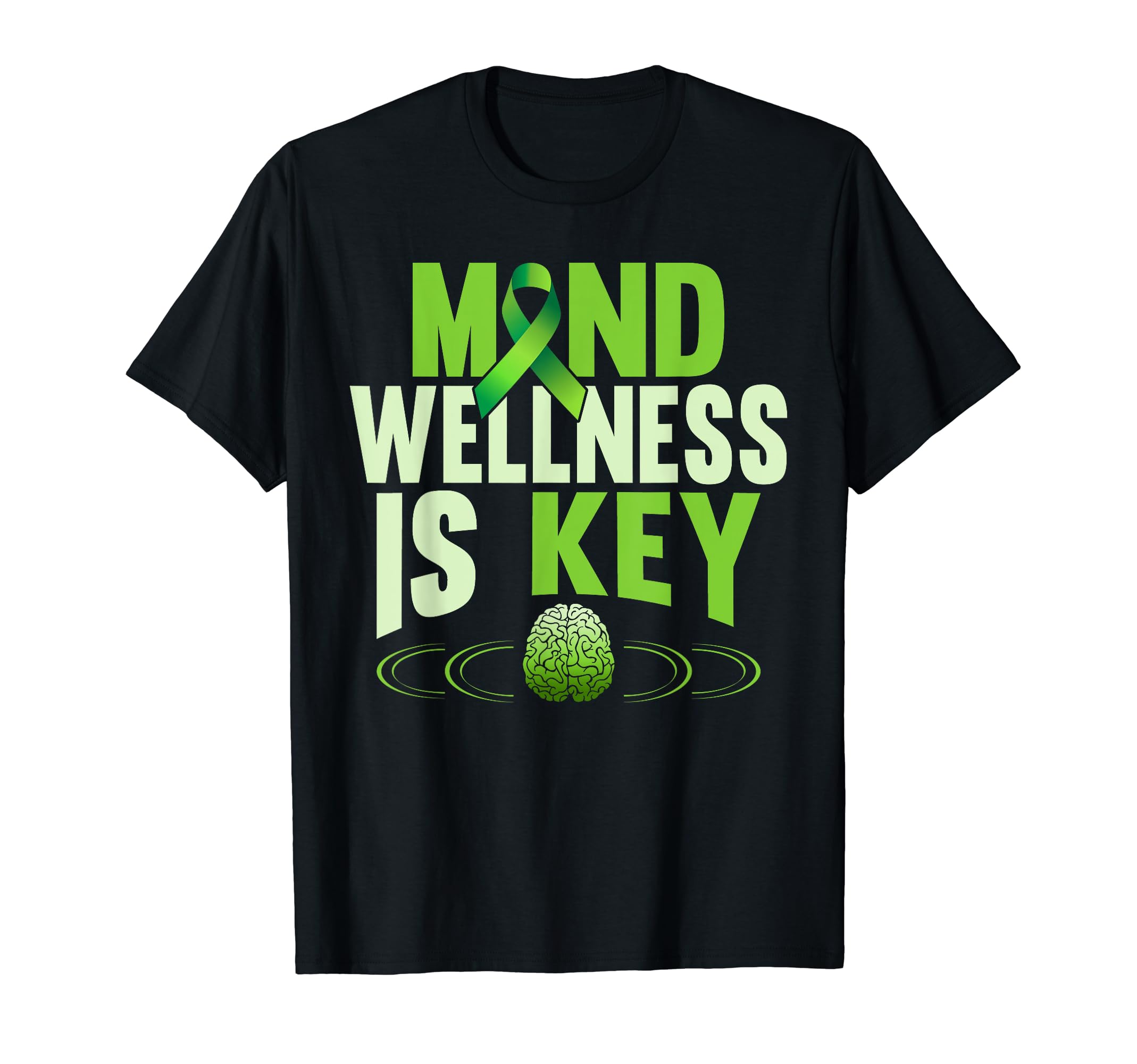 Mind Wellness Is Key Green Mental Health T-Shirt - Graphic Print Men Women - T-Shirt, Sweatshirt, Hoodie