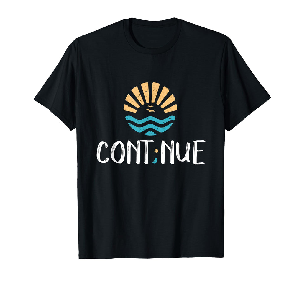 Cont Nue Semicolon Mental Health T-Shirt - Streetwear Style for Adults - T-Shirt, Sweatshirt, Hoodie
