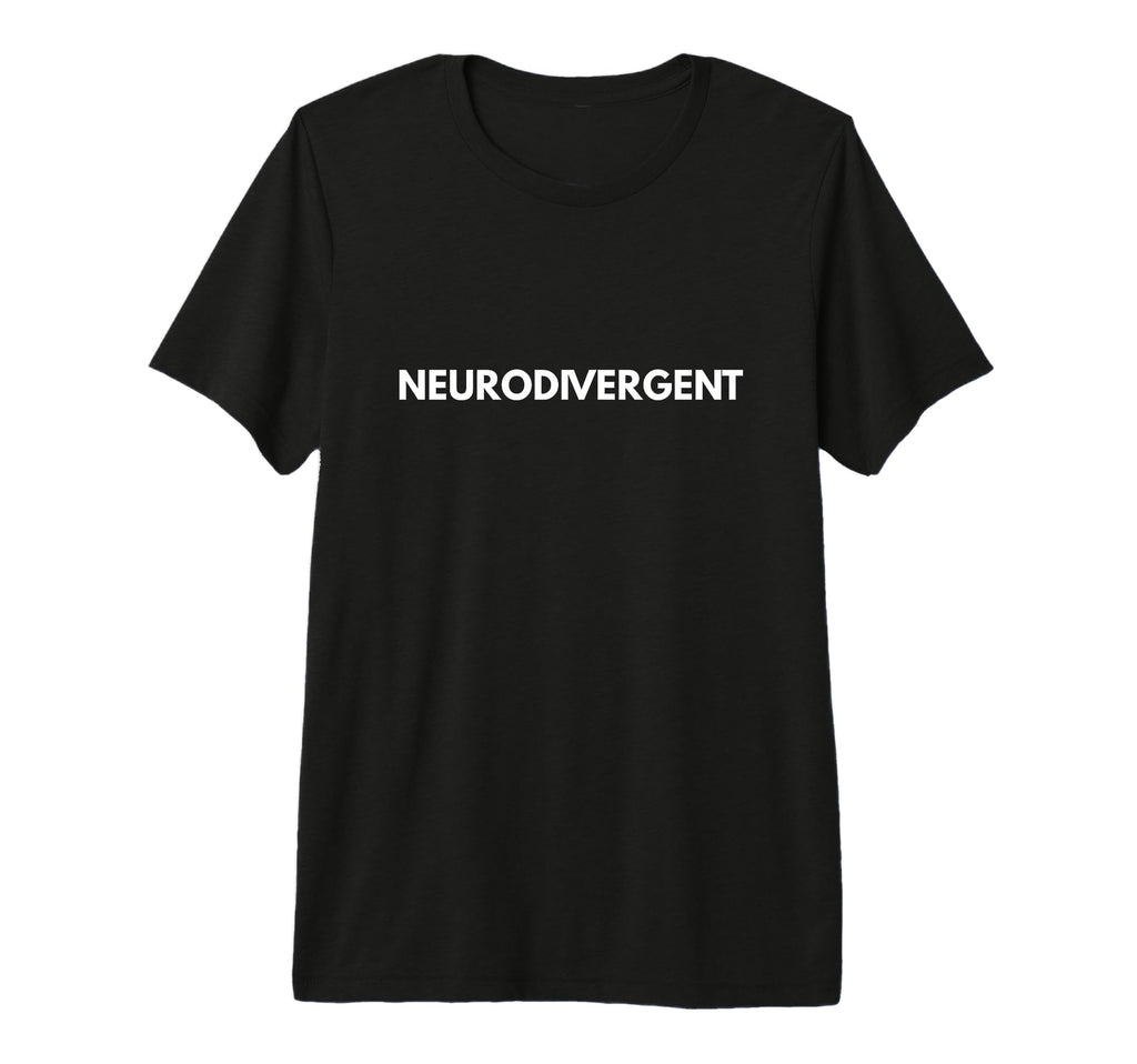 Neurodivergent Autism Adhd Dyslexia T-Shirt - Graphic Print Men Women - T-Shirt, Sweatshirt, Hoodie