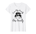 Even My Anxiety Has Anxiety Funny Mental T-Shirt - Minimalist Print Unisex - T-Shirt, Sweatshirt, Hoodie