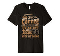 Christian Give Me Coffee To Get T-Shirt - Novelty Apparel for Adults - T-Shirt, Sweatshirt, Hoodie