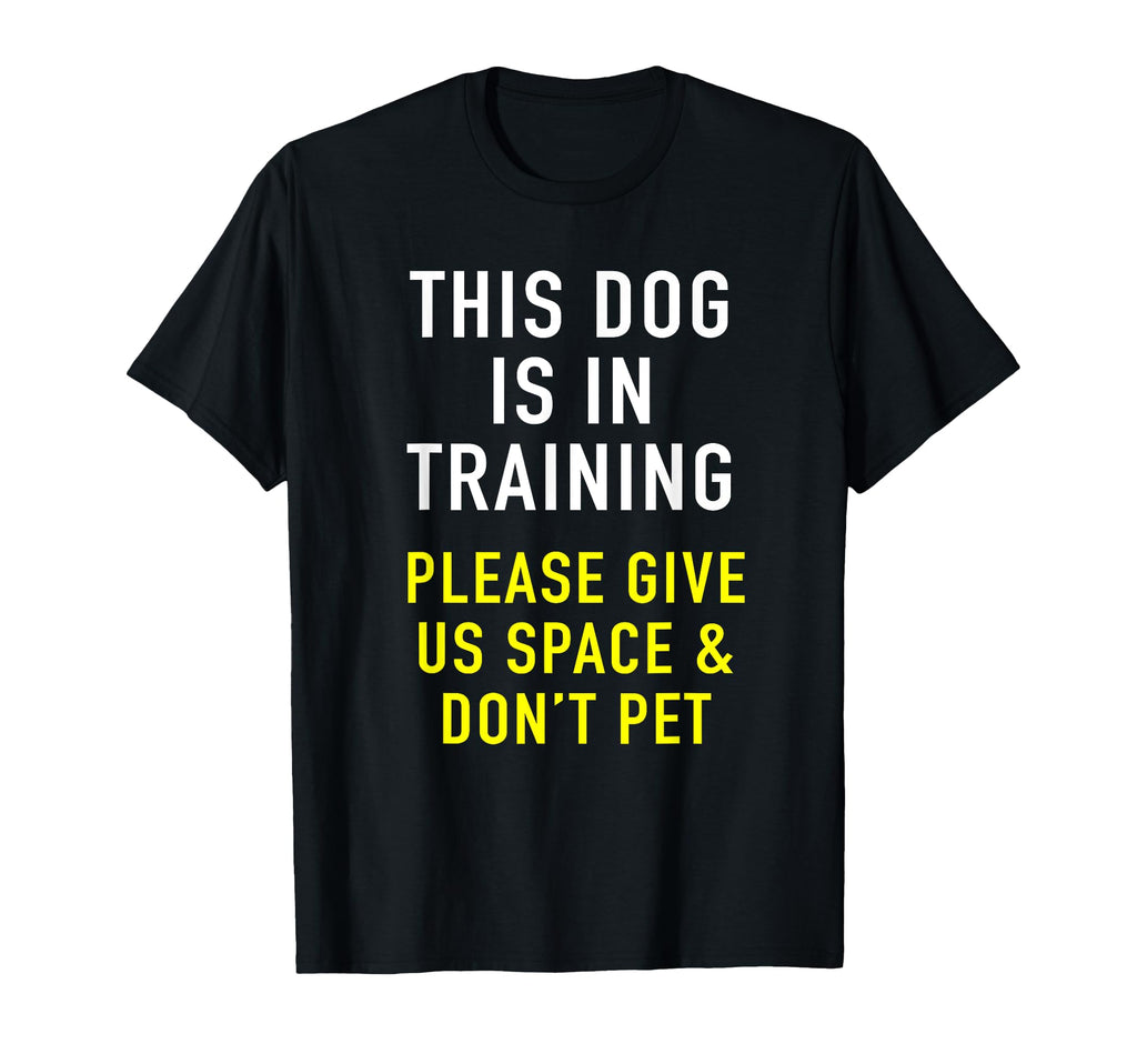 Dog Trainer Reactive Dog Training T-Shirt - Fun Novelty Design Men Women - T-Shirt, Sweatshirt, Hoodie