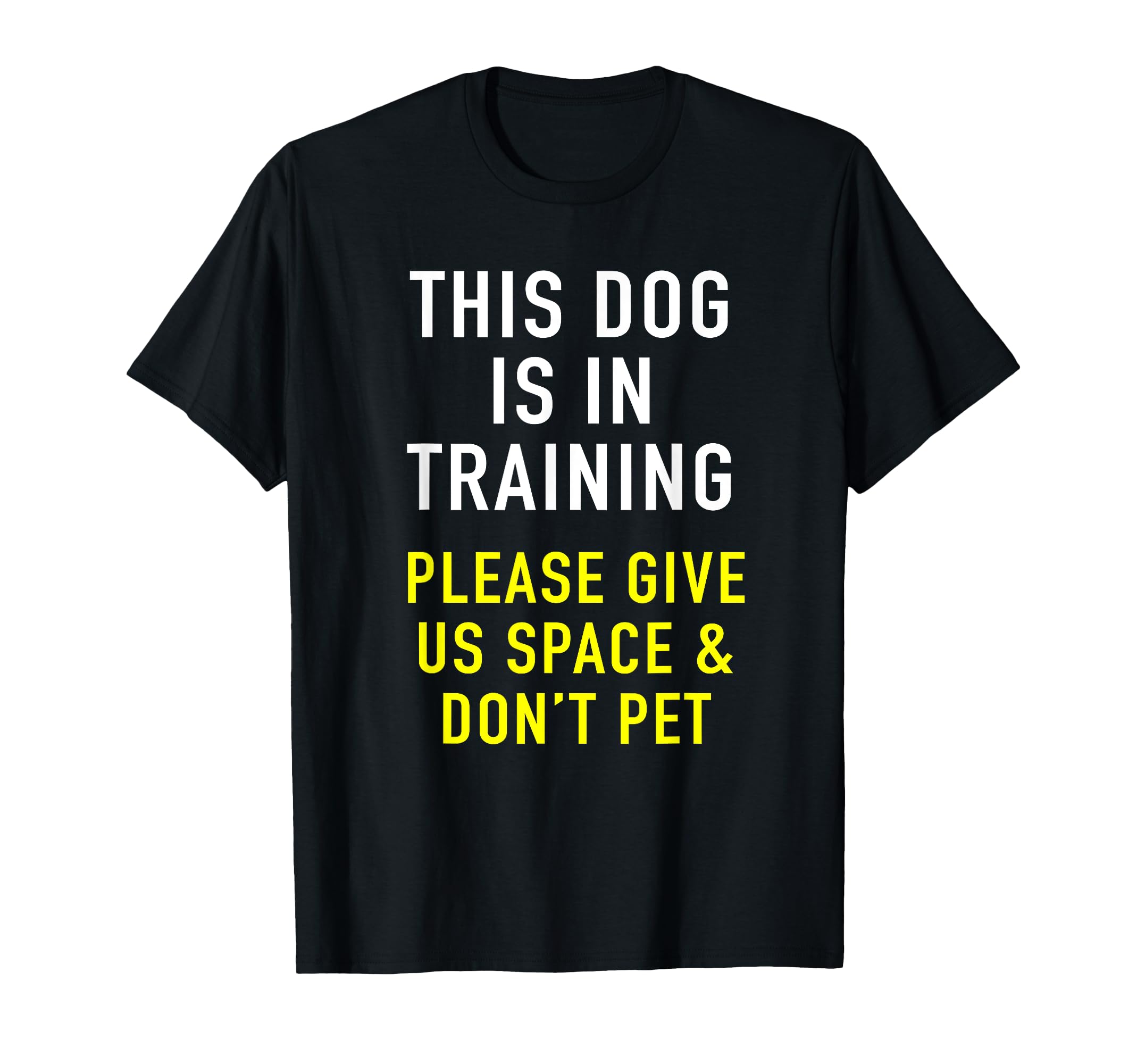 Dog Trainer Reactive Dog Training T-Shirt - Fun Novelty Design Men Women - T-Shirt, Sweatshirt, Hoodie