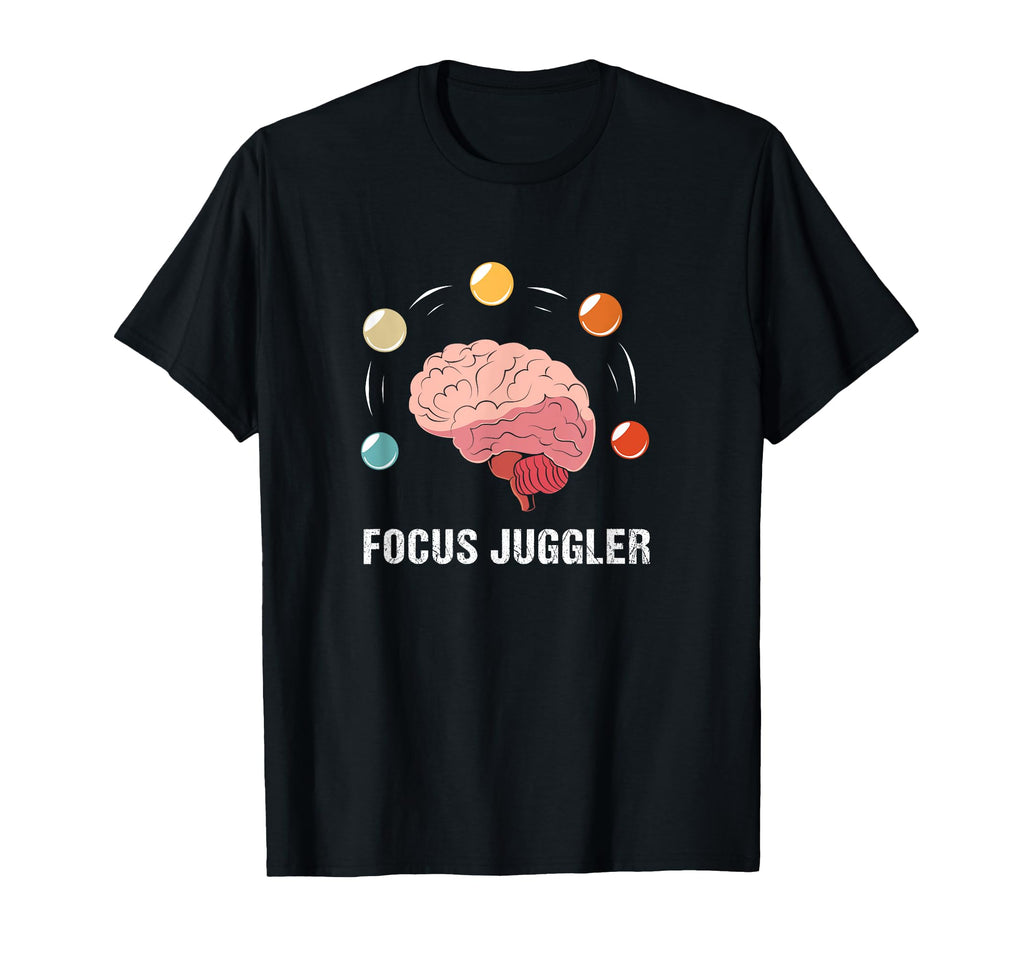 Human Brain Focus Juggler Adhd T-Shirt - Streetwear Style for Adults - T-Shirt, Sweatshirt, Hoodie