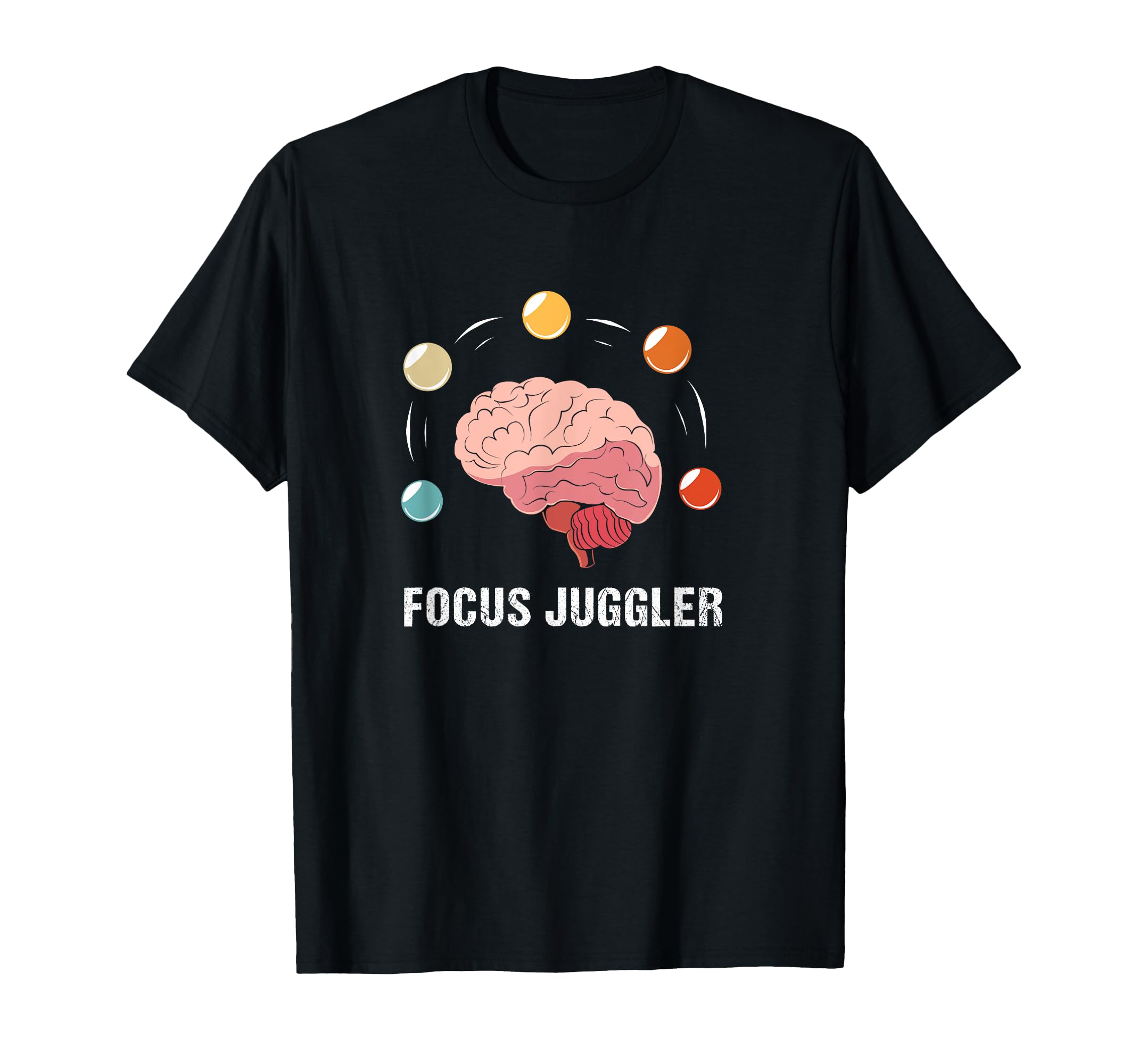 Human Brain Focus Juggler Adhd T-Shirt - Streetwear Style for Adults - T-Shirt, Sweatshirt, Hoodie