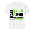 I Wear Green Mental Health Awareness T-Shirt - Novelty Apparel Unisex - T-Shirt, Sweatshirt, Hoodie