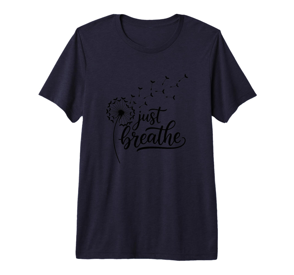 Just Breathe Wellness Mindfulness T-Shirt - Custom Art Print Unisex - T-Shirt, Sweatshirt, Hoodie