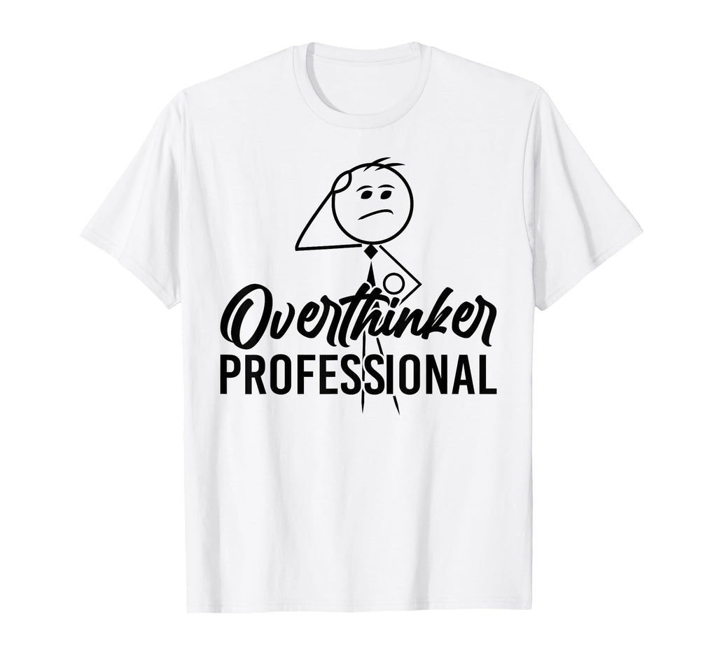Funny Overthinker Anxious Introvert Anxiety Hoodie - Graphic Print Unisex - T-Shirt, Sweatshirt, Hoodie