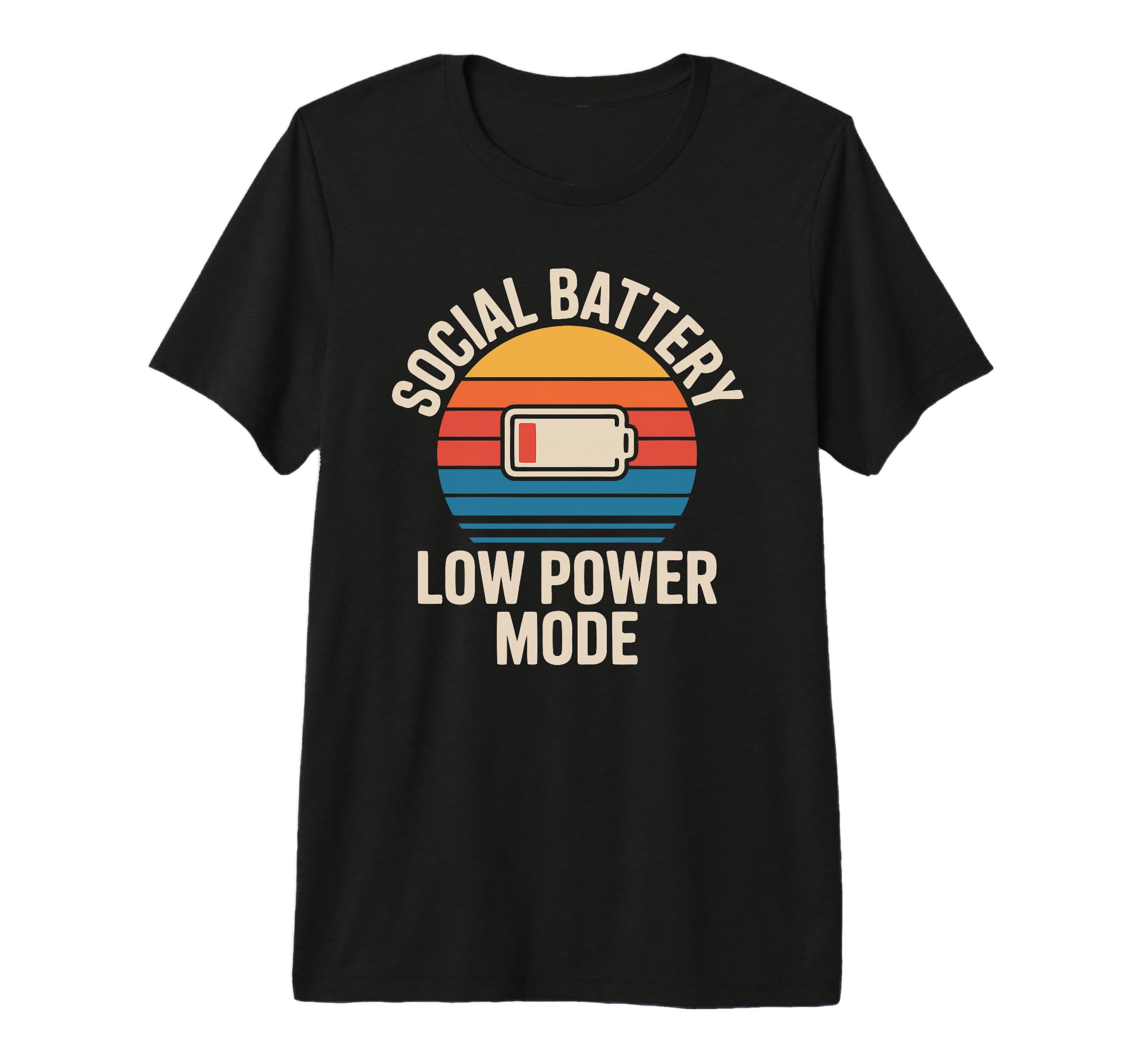 Funny Social Battery Low Power Mode Tri T-Shirt - Graphic Print Unisex - T-Shirt, Sweatshirt, Hoodie