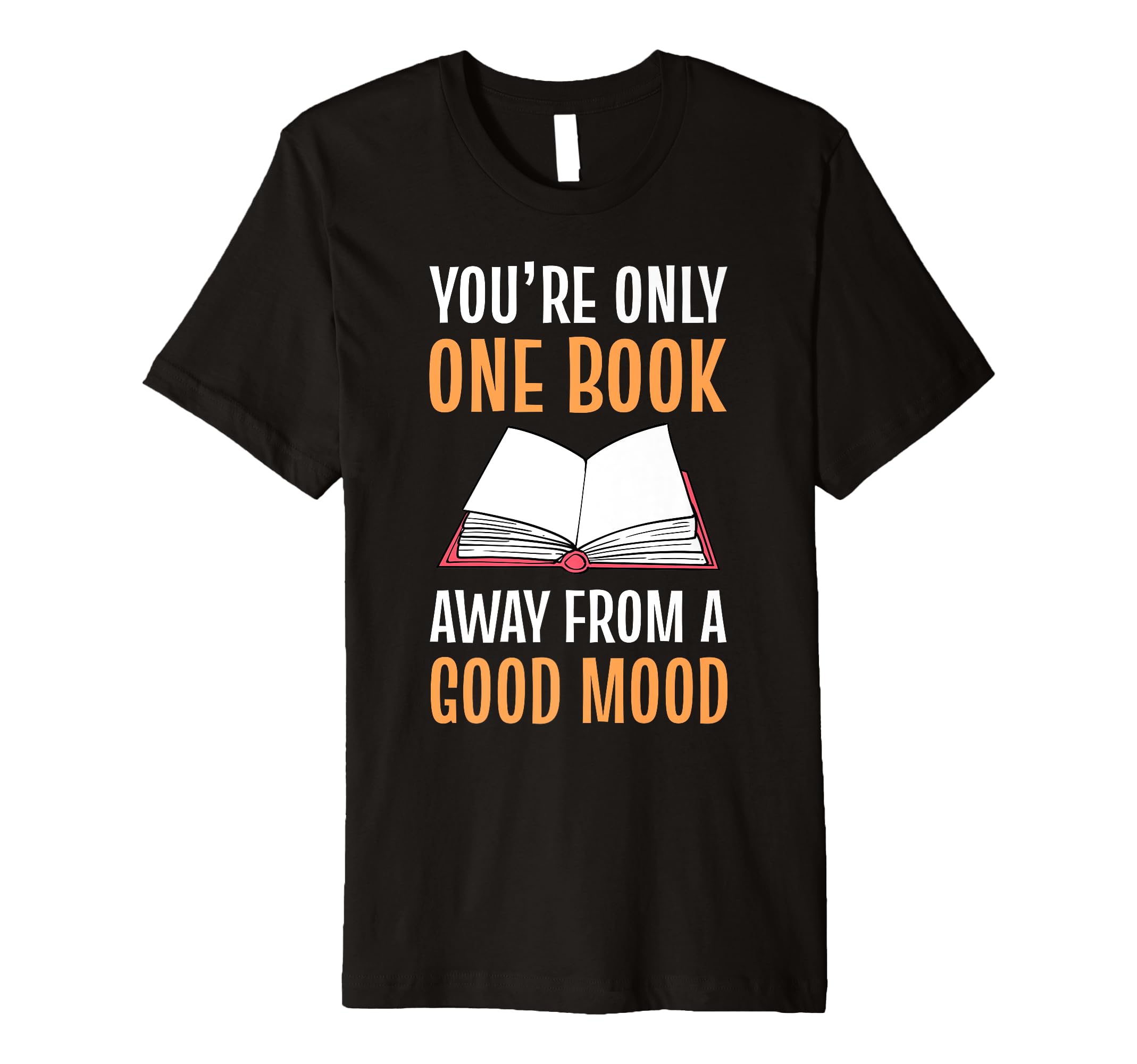 Funny Book Lover Quotes Bookish T-Shirt - Casual Everyday Wear for Adults - T-Shirt, Sweatshirt, Hoodie