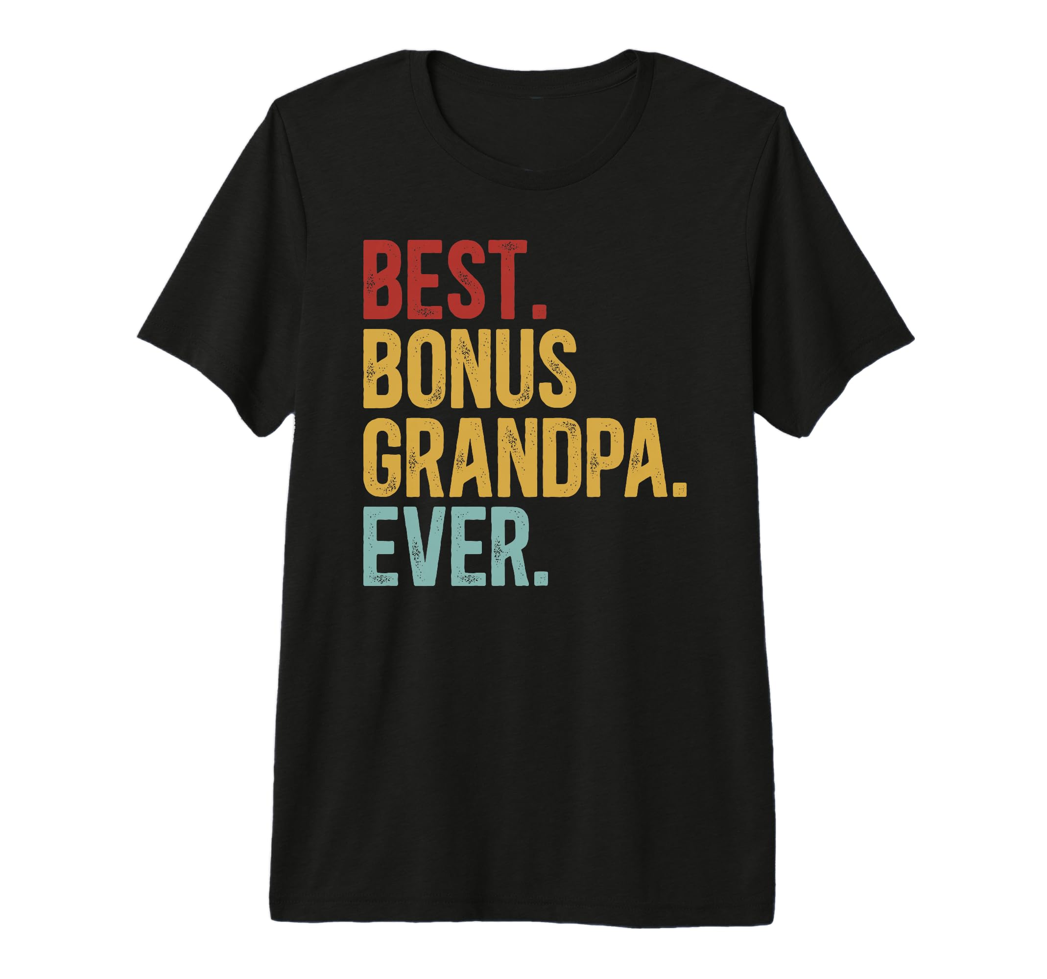 Mens Best Bonus Grandpa Ever Step T-Shirt - Minimalist Print for Adults - T-Shirt, Sweatshirt, Hoodie
