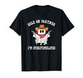 Hold Partner Im Overstimulated Ghost T-Shirt - Streetwear Style Men Women - T-Shirt, Sweatshirt, Hoodie