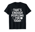Funny Anti Social Introverts T-Shirt - Casual Everyday Wear Unisex - T-Shirt, Sweatshirt, Hoodie