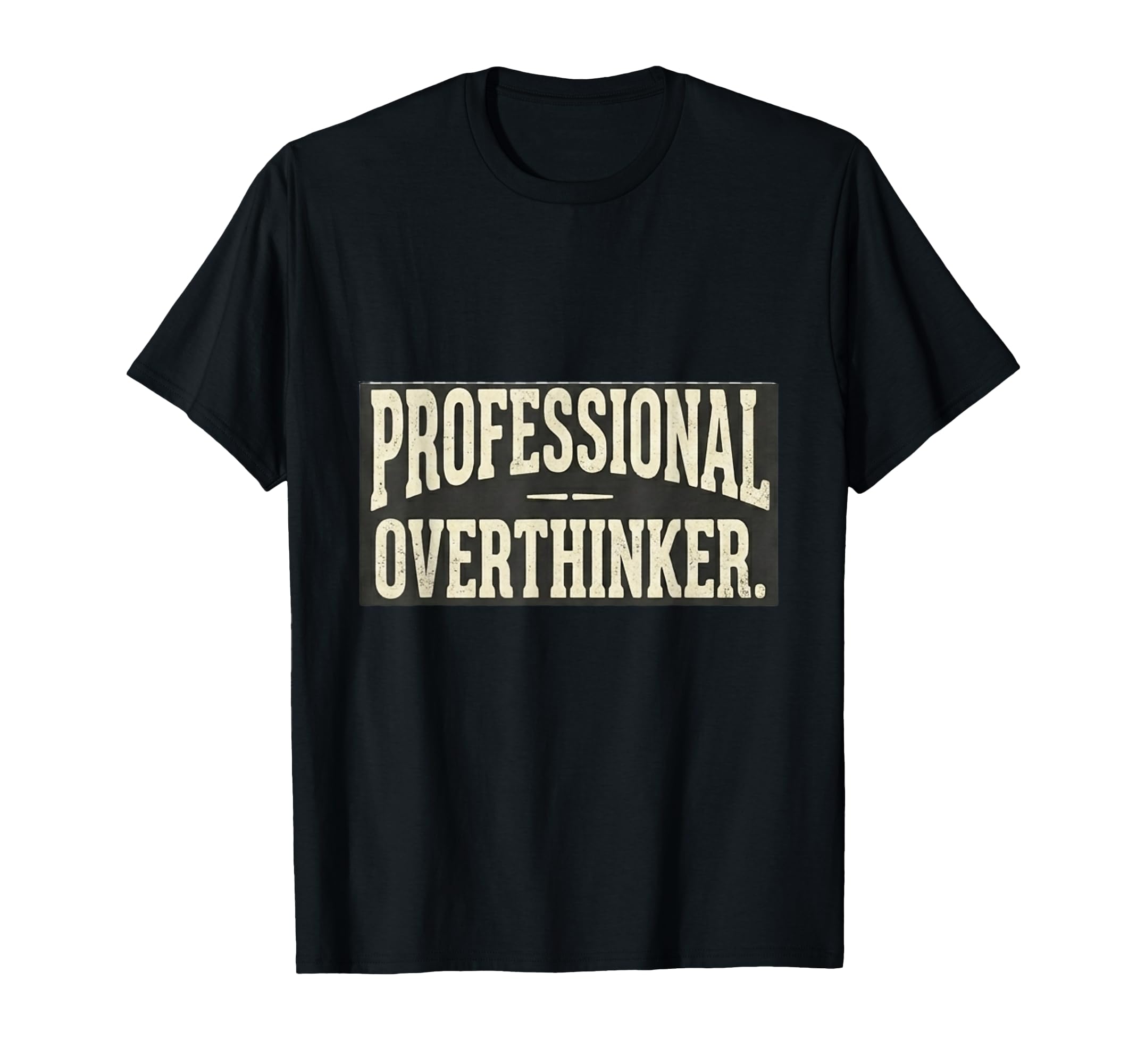 Professional Overthinker Minimalist T-Shirt - Aesthetic Graphic Men Women - T-Shirt, Sweatshirt, Hoodie