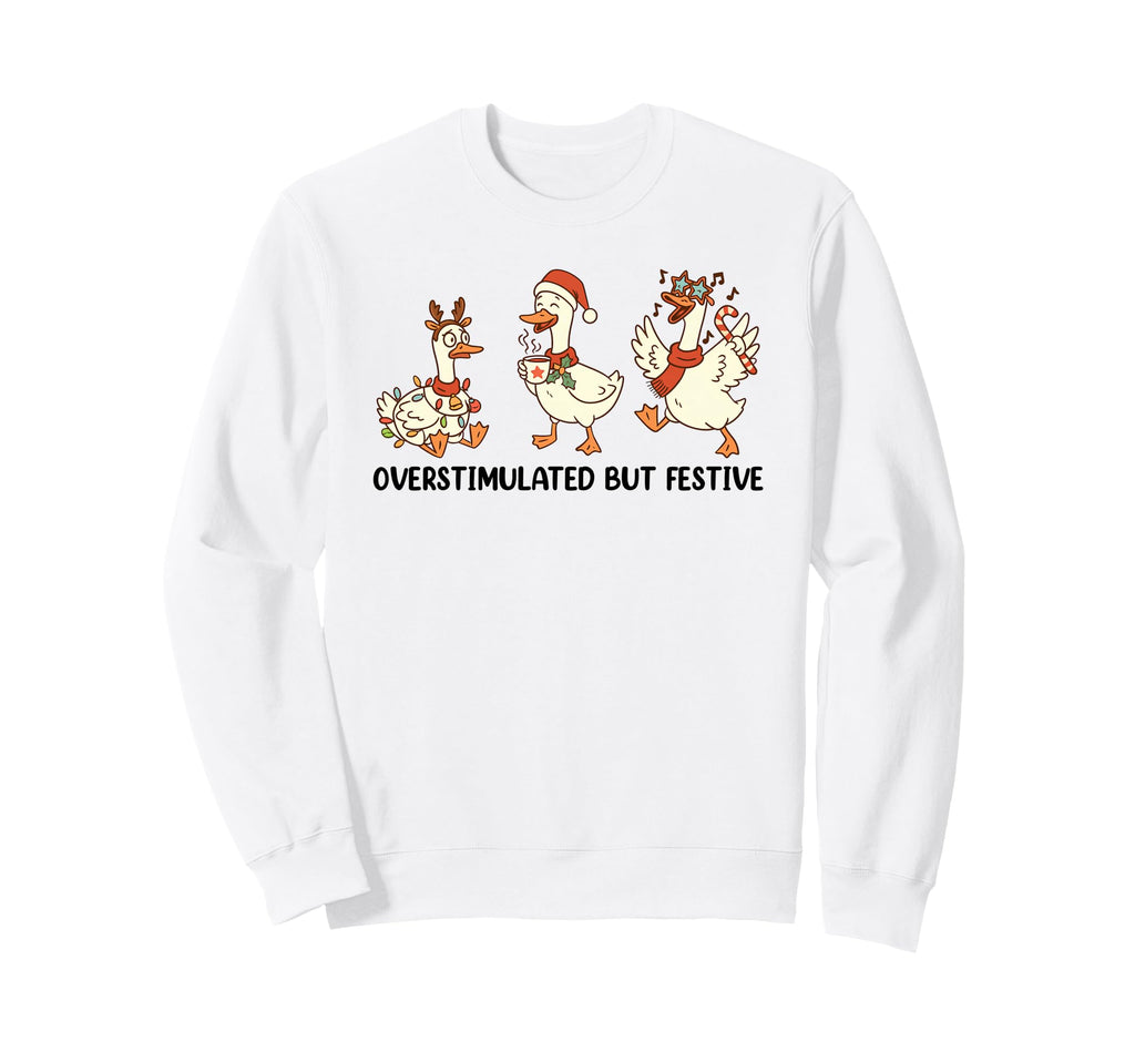 Coquette Overstimulated But Festive Sweatshirt - Unique Graphic for Adults - T-Shirt, Sweatshirt, Hoodie
