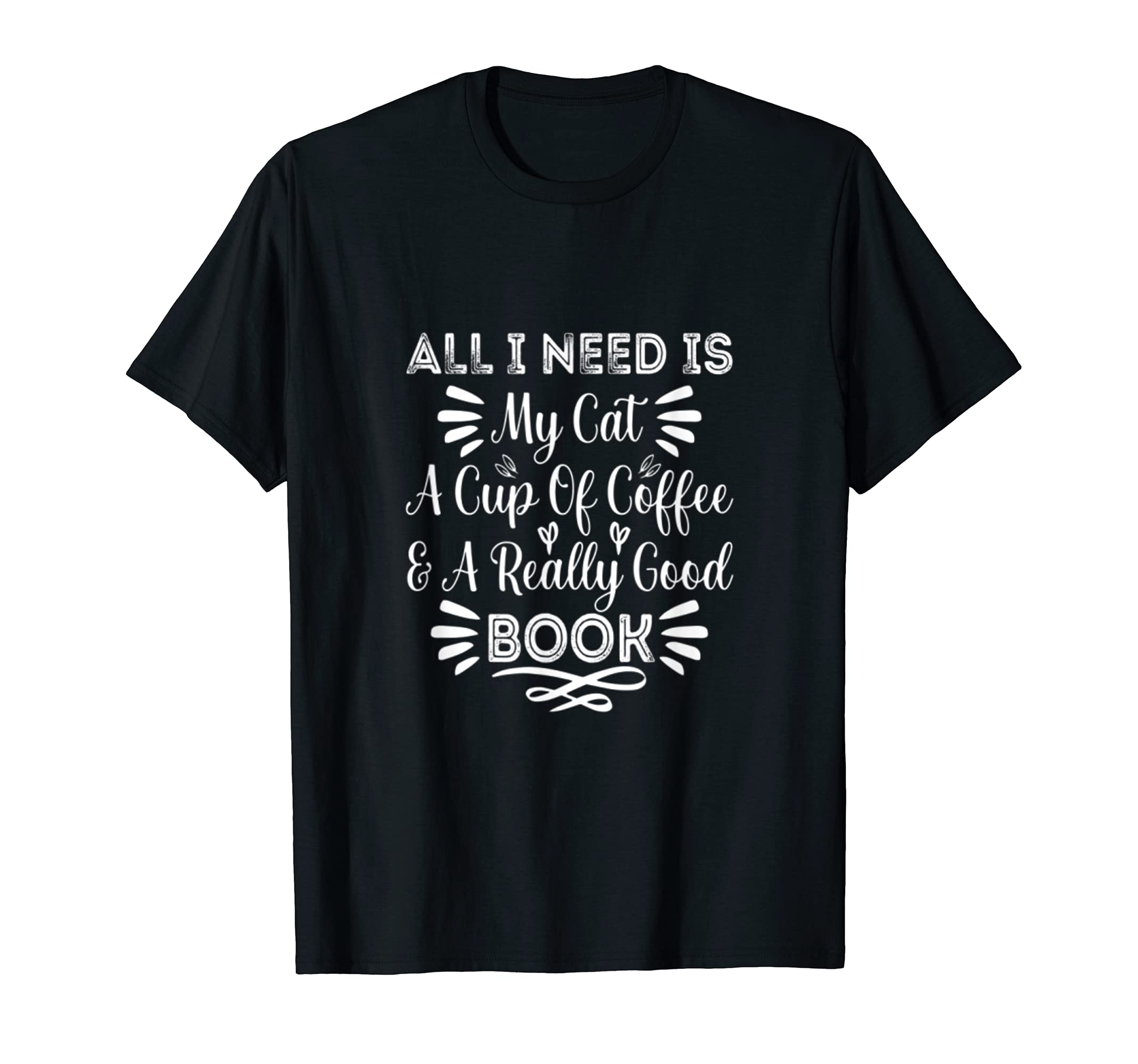 My Cat Cup Coffee And Really Good T-Shirt - Custom Art Print for Adults - T-Shirt, Sweatshirt, Hoodie