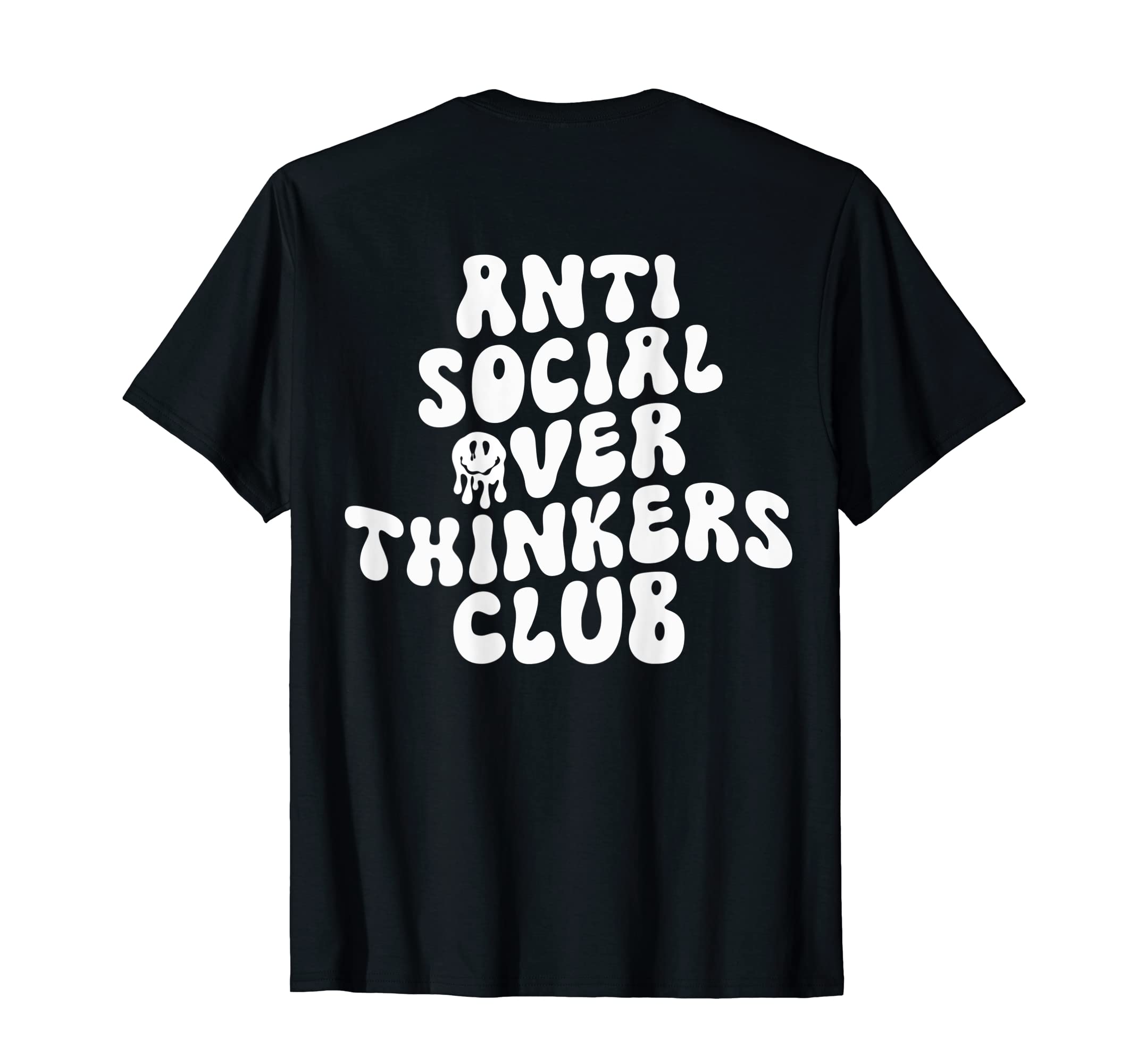 Anti Social Over Thinkers Club Funny T-Shirt - Minimalist Print Men Women - T-Shirt, Sweatshirt, Hoodie
