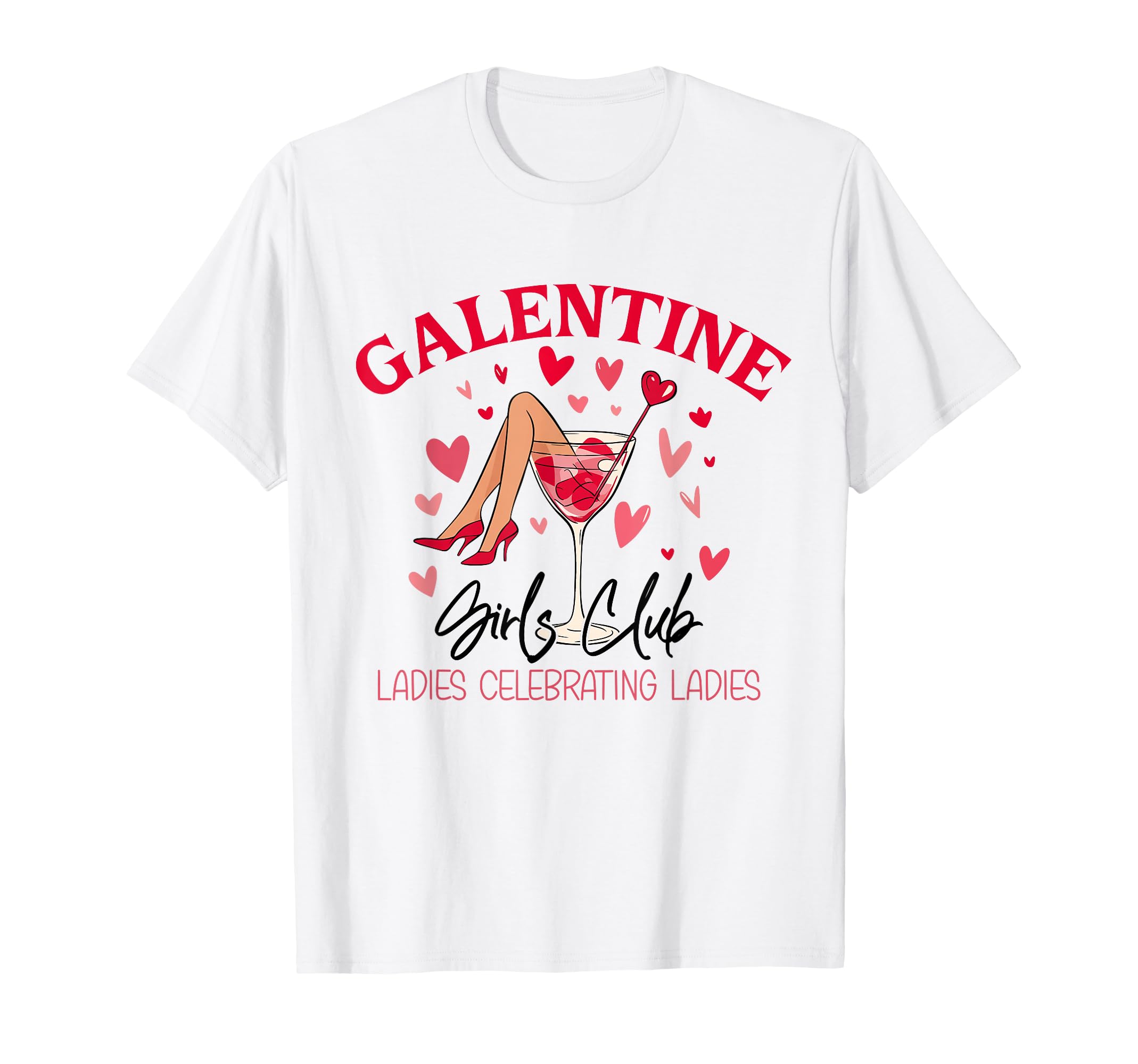 Happy Galentine Day Club Ladies Celebrating T-Shirt - Graphic Print Unisex - T-Shirt, Sweatshirt, Hoodie