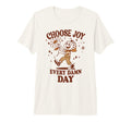 Choose Joy Every Day Positive Cartoon T-Shirt - Graphic Print Men Women - T-Shirt, Sweatshirt, Hoodie