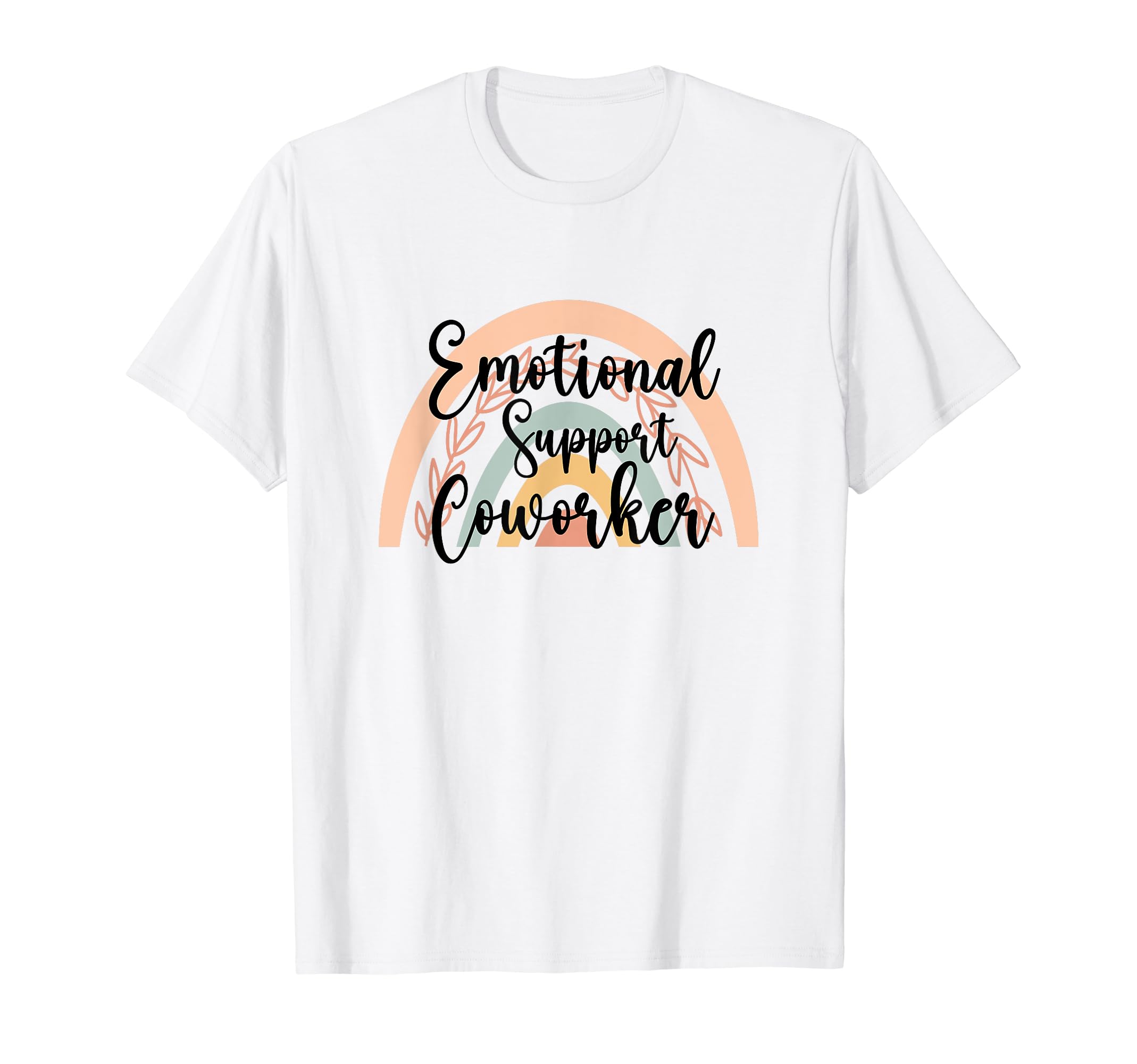 Emotional Support Coworker Rainbow Human T-Shirt - Streetwear Style Unisex - T-Shirt, Sweatshirt, Hoodie