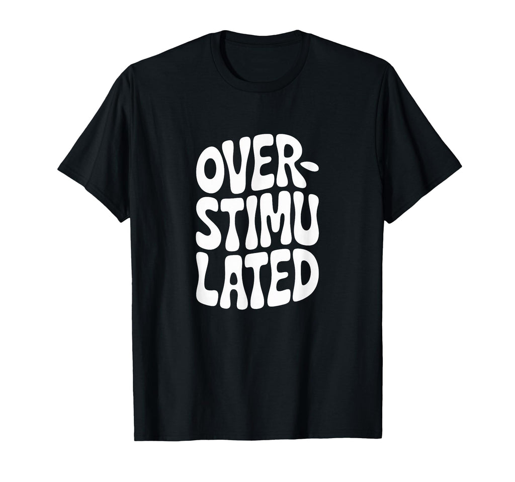 Overstimulated Introvert Social Mode T-Shirt - Aesthetic Graphic Men Women - T-Shirt, Sweatshirt, Hoodie