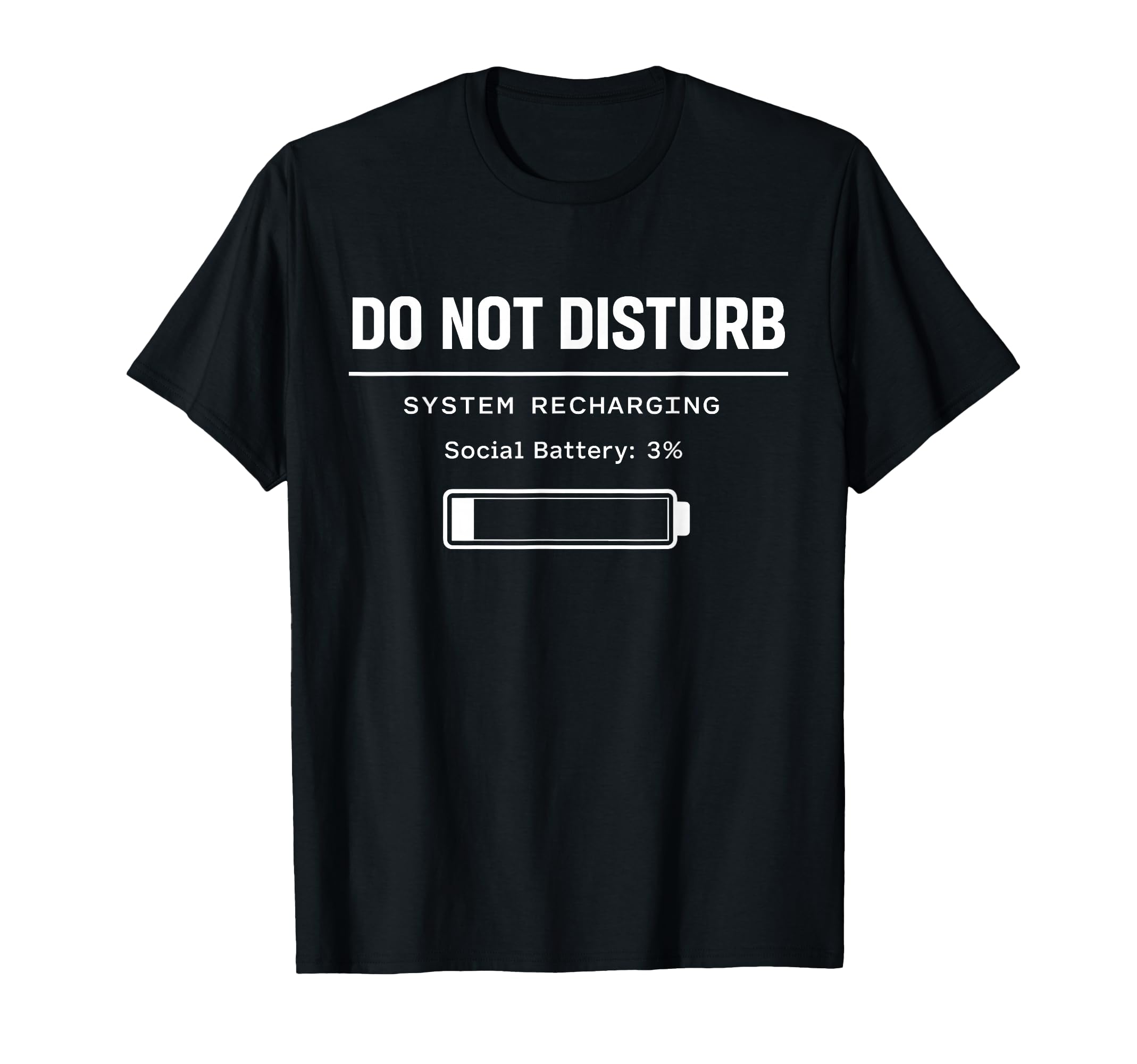 Do Not Disturb System Recharging Social T-Shirt - Minimalist Print Unisex - T-Shirt, Sweatshirt, Hoodie