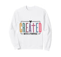 Created Purpose Self Worth Sweatshirt - Streetwear Style Men Women - T-Shirt, Sweatshirt, Hoodie