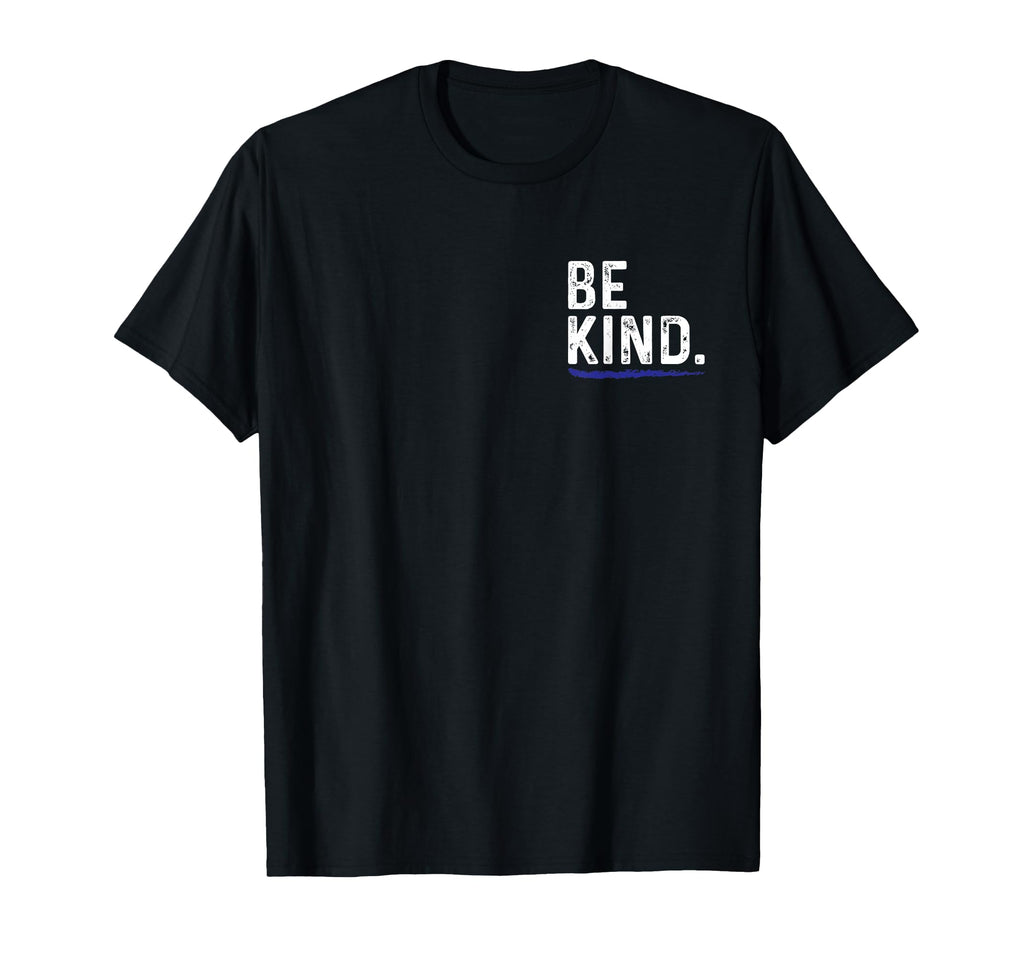 Be Kind Everyone You Meet Is Fighting T-Shirt - Novelty Apparel for Adults - T-Shirt, Sweatshirt, Hoodie