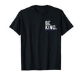 Be Kind Everyone You Meet Is Fighting T-Shirt - Novelty Apparel for Adults - T-Shirt, Sweatshirt, Hoodie
